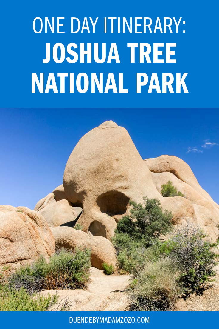 Image of skull shaped rock with blue sky and title reading "One Day Itinerary: Joshua Tree National Park"