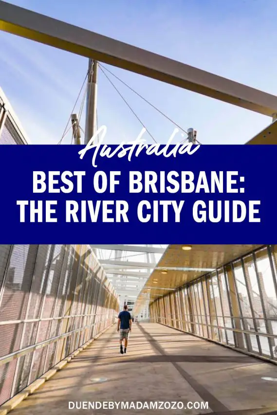 Image of man crossing modern bridge with text reading "Australia. Best of Brisbane - The River City Guide"