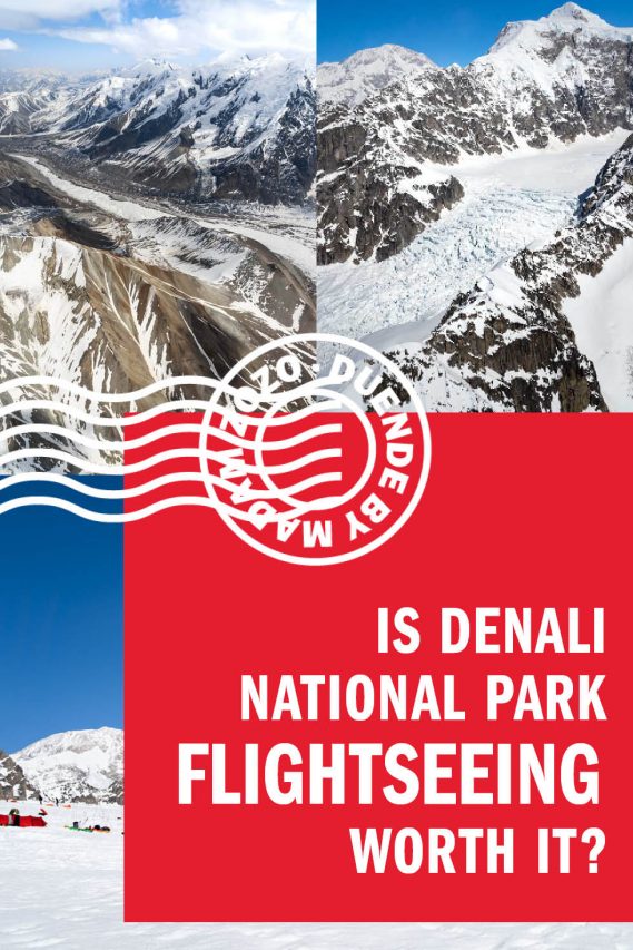 "Is Denali National Park Flightseeing Worth It" text with flightseeing images over mountains and glaciers