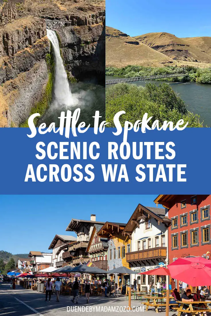 Images of Palouse Falls, Yakima River and Leavenworth with title "Seattle to Spokane - Scenic Routes Across Washington State"
