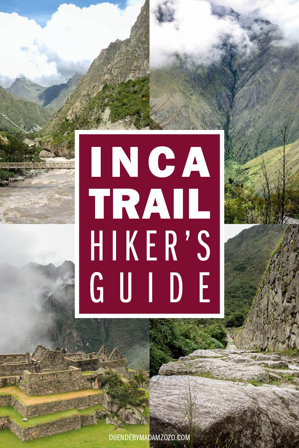Images of the hike to Machu Picchu through the Andes Mountains with the title "Inca Trail Hiker's Guide"