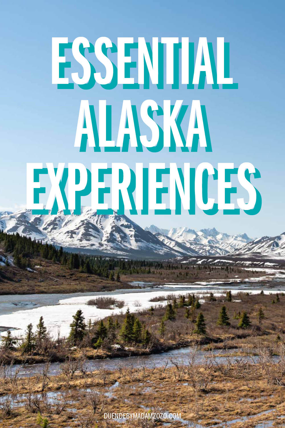 Image of a snowy, mountainous landscape with text reading "Essential Alaska Experiences"