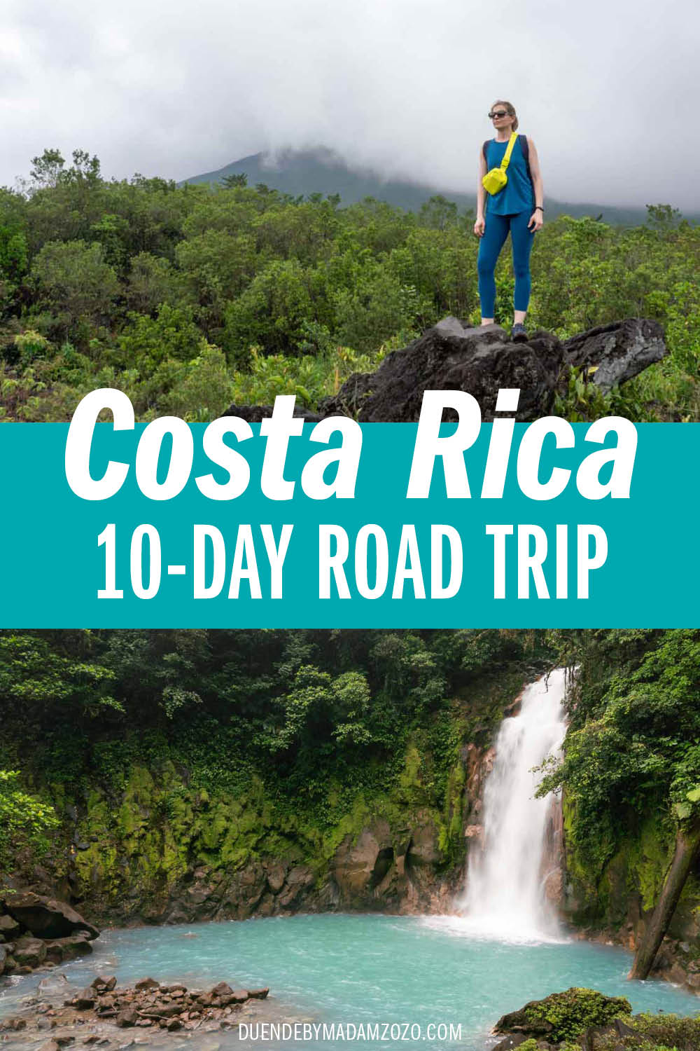 Image of waterfall into brilliant blue-green plunge pool, and hiker standing on  an old lava flow infront of a misty volcano, with title reading "Costa Rica 10-Day Road Trip Itinerary"