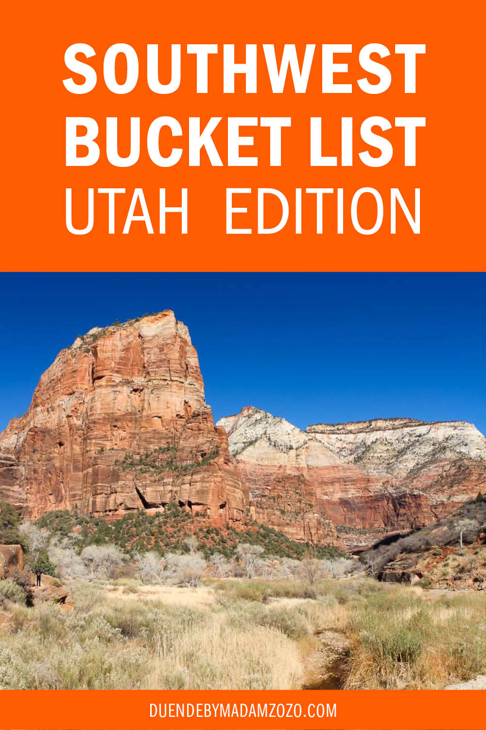 Image of Angel's Landing in Zion National Park with the title "Southwest Bucket List: Utah Edition"
