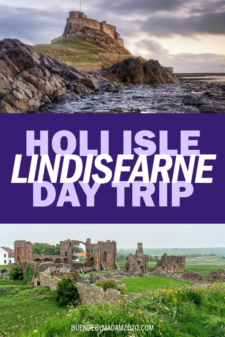 Images of Lindisfarne Priory and Castle with the title "Holy Isle Day Trip: Lindisfarne"