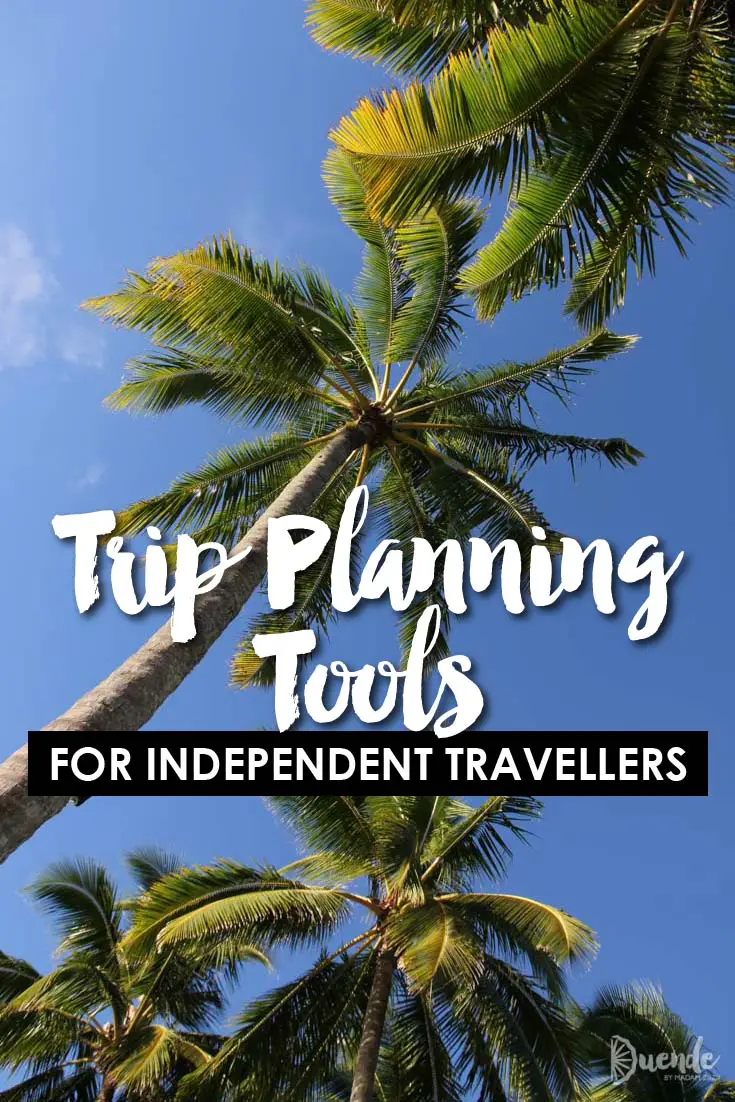 Image looking up at palm trees against blue sky with text overlay "Trip Planning Tools for Indepedent Travellers"