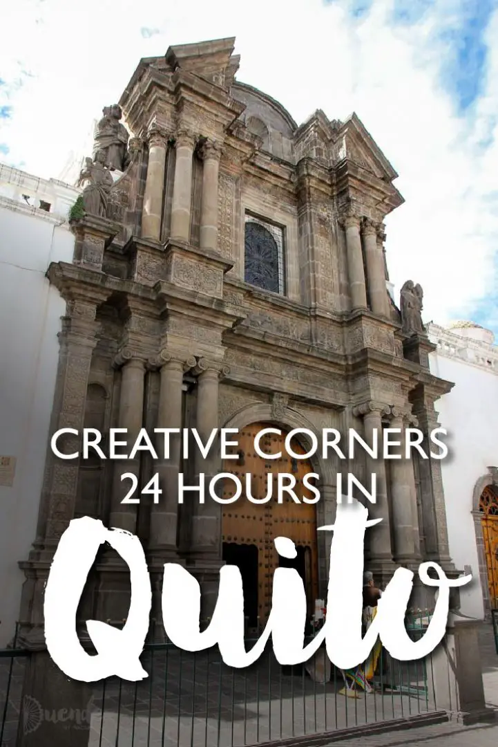 Creative Corners - 24 hours in Quito | Duende by Madam ZoZo