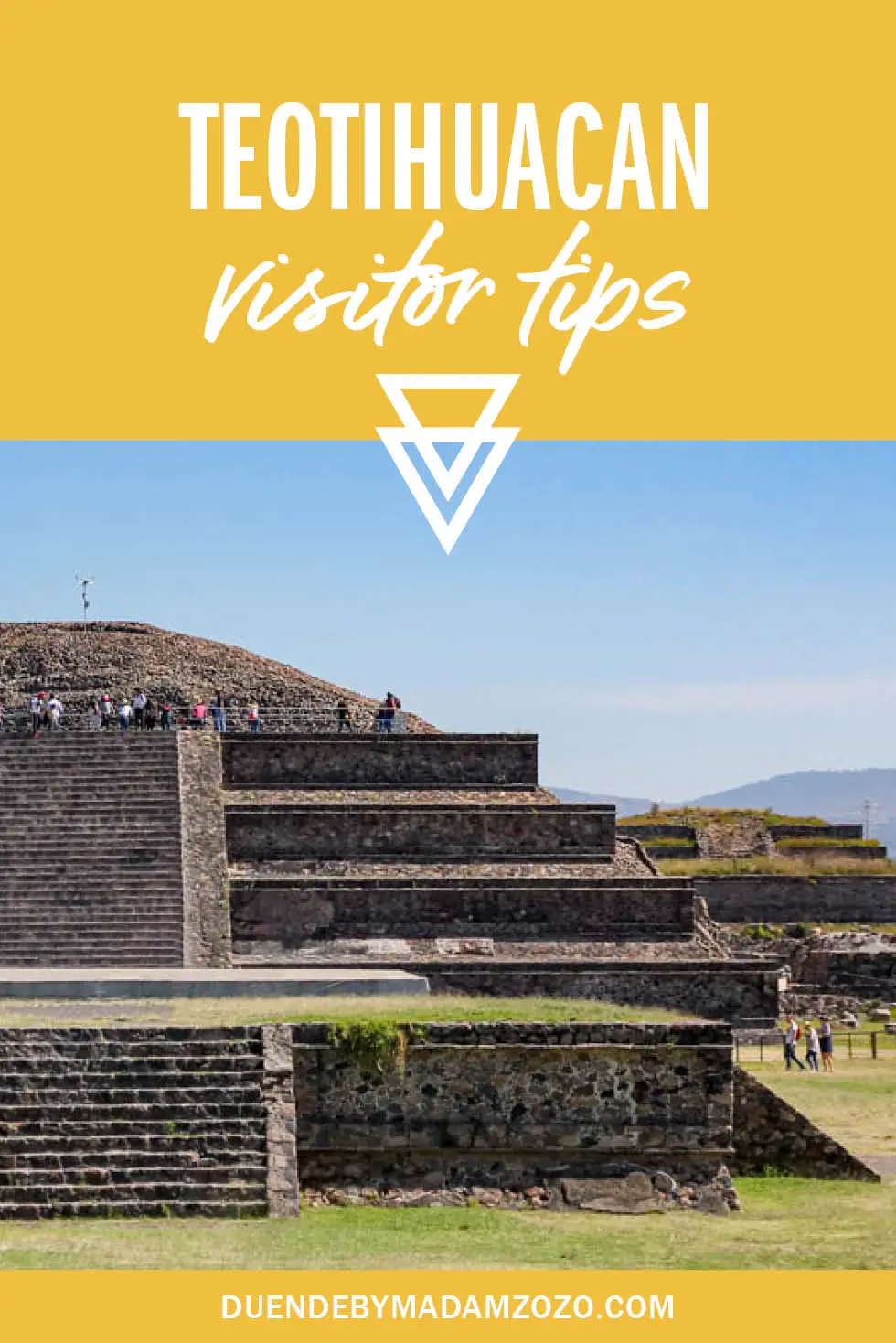 Image of pyramid at archaeological site with title "Teotihuacan Visitor Tips"