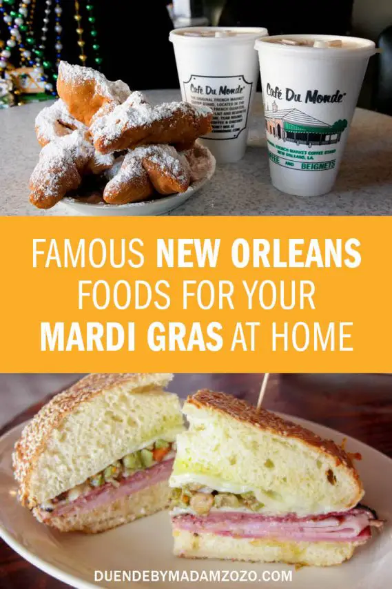 Images of a Muffaletta and beignets with text that reads "Famous New Orleans Foods for YOur Mardi Gras at Home"