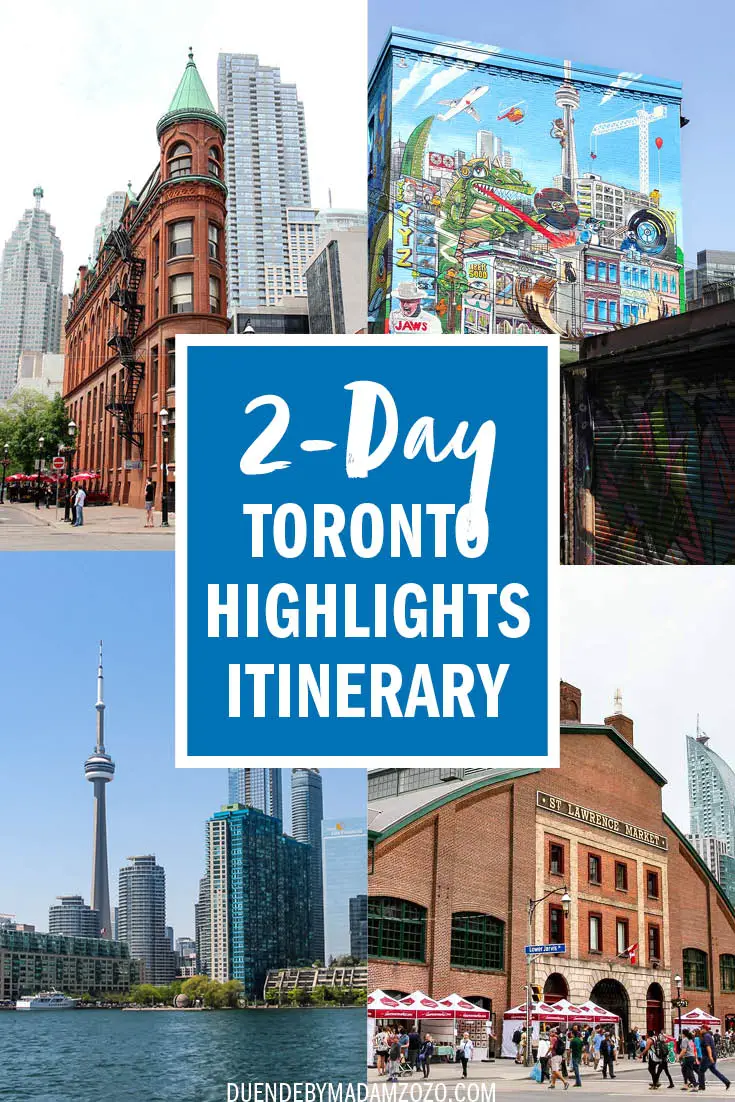The best things to do in Toronto. Two-day highlights itinerary exploring history, art, architecture, food and Canadian culture. Perfect for a Toronto weekender or 48-hr layover.