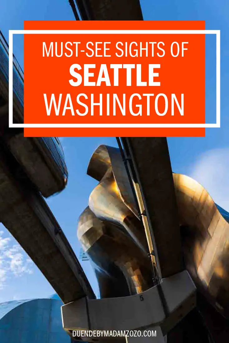 Image of MoPop architecture and the monorail overhead with title "Must-See Sights of Seattle, Washington"