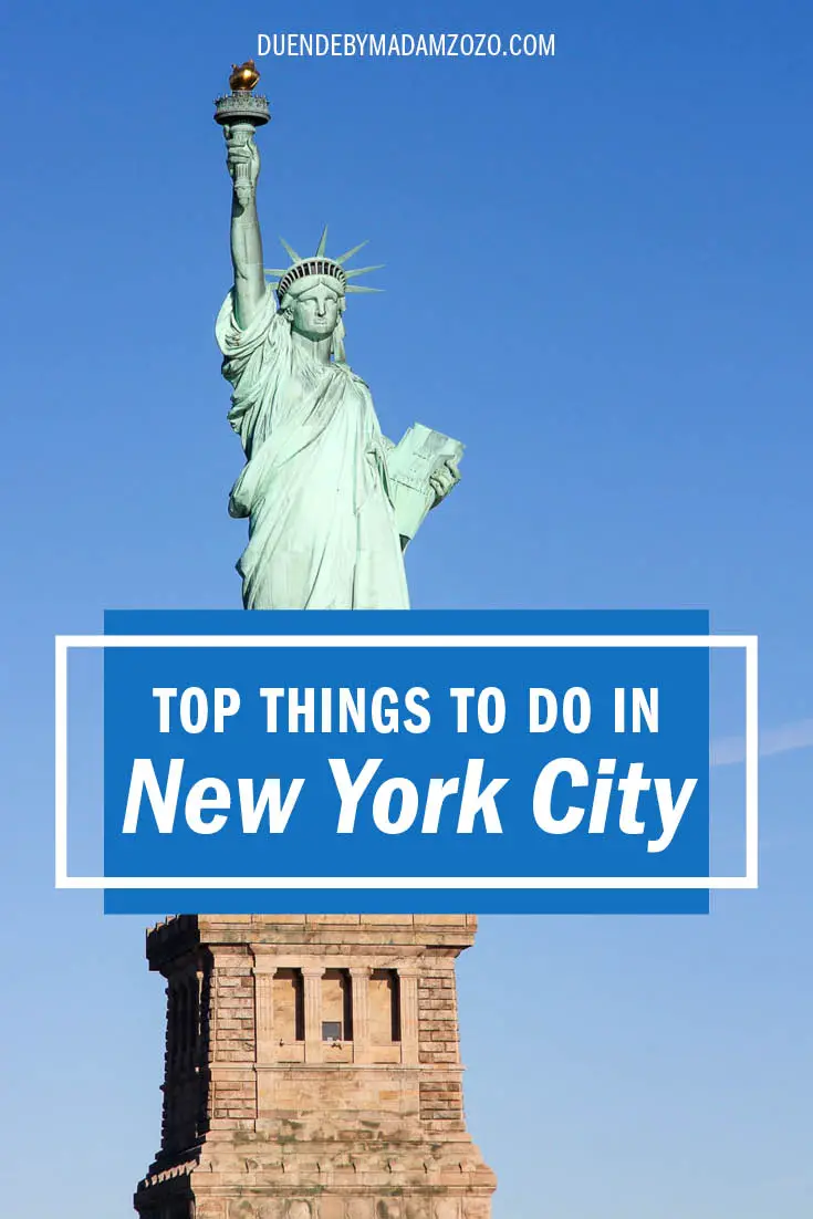 Photo of the Statue of Liberty against a blue sky with title "Top Things to do in New York City"