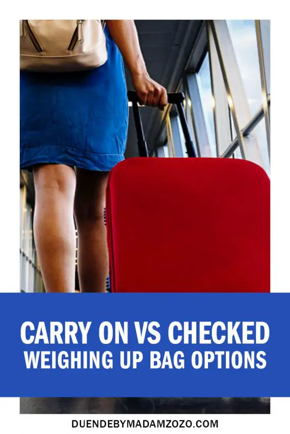 Carry on VS Checked Bag: Weighing up the Options