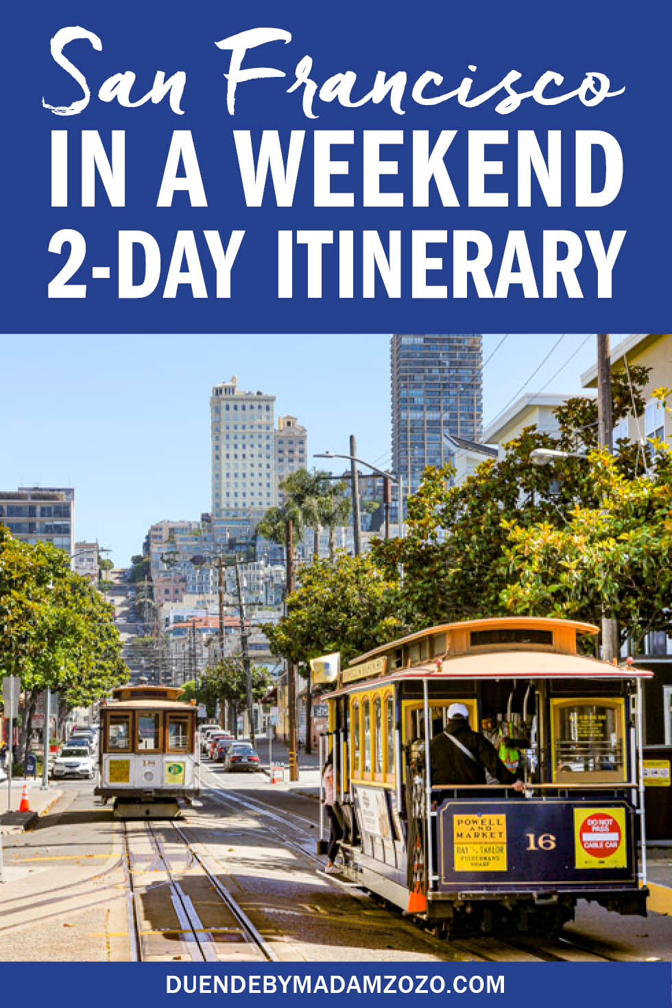 San Francisco in a Weekend: 2-Day Itinerary