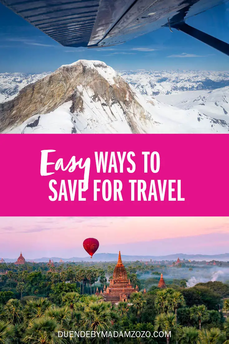 Images of plane flying near snow covered peaks, and hot air balloon over ancient temples in the jungle. Title reads "Easy Ways to Save For Travel"
