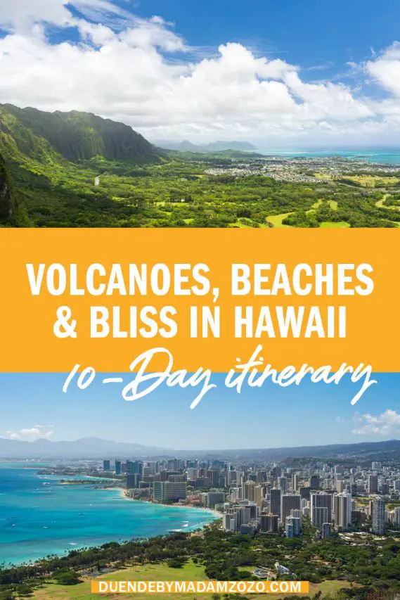 Images of mountains and coastline of Hawaii with text overlay reading: "Volcanoes, beaches and bliss in Hawaii - 10 day itinerary"