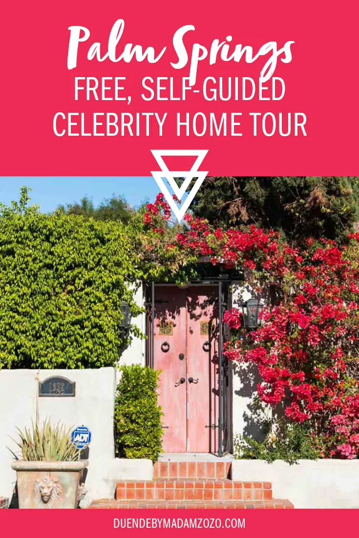 Image of a pink, Spanish-colonial style garden gate framed with bouganvilleas in bloom. Title reads: Palm Springs Free, Self-Guided Celebrity Home Tour
