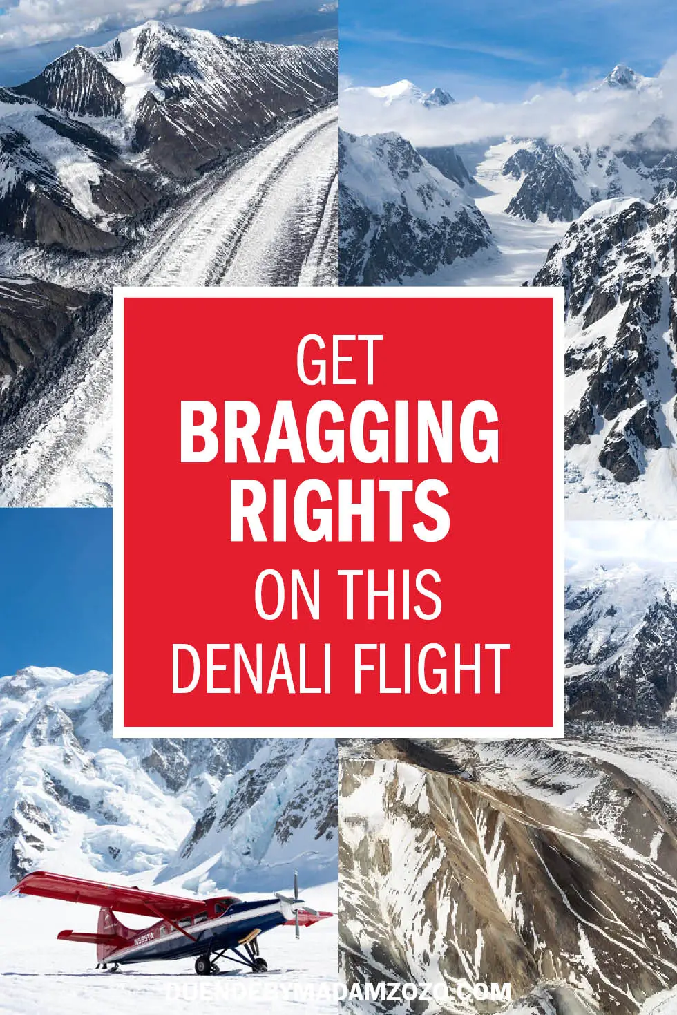 Images taken from a small plane over Denali National Park with the title "Get Bragging Rights on This Denali Flight"
