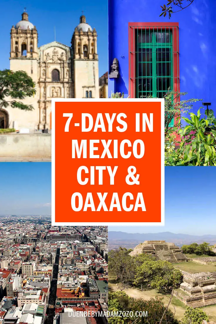 Images of Mexico City and Oaxaca with title text "7-days in Mexico City and Oaxaca"