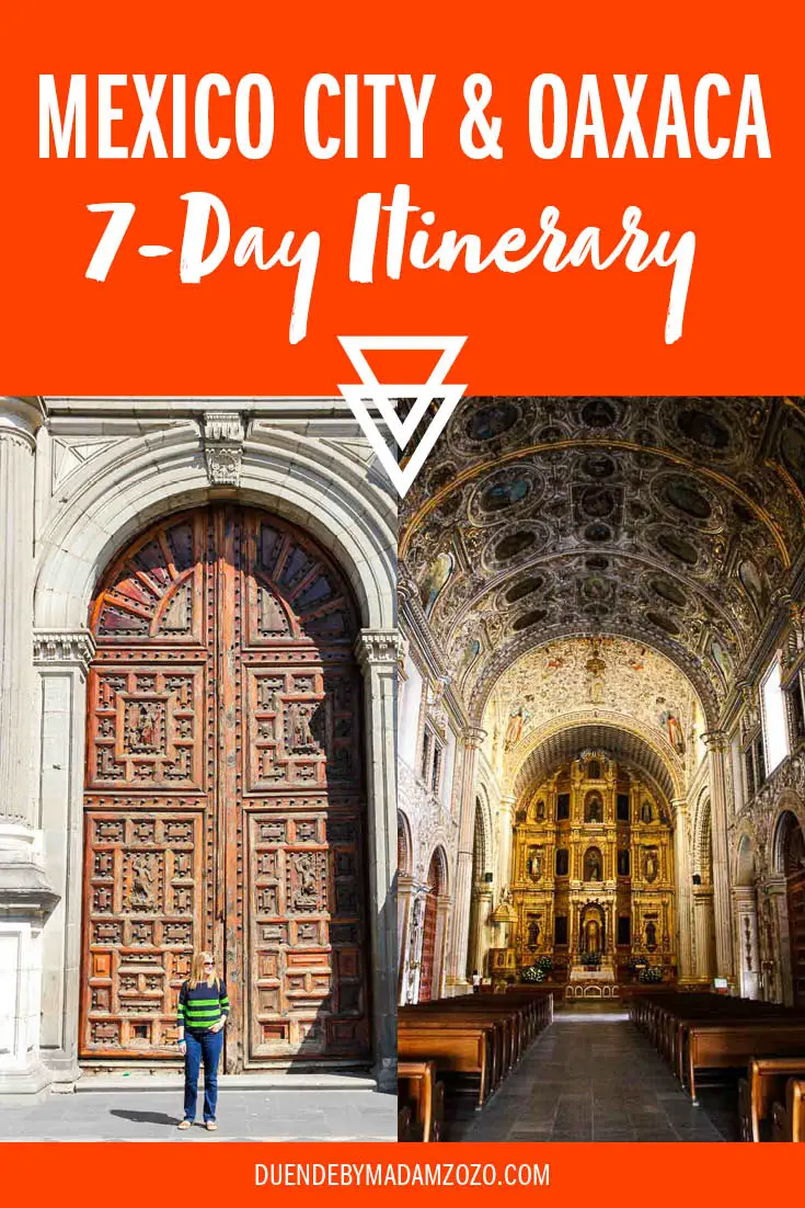 Photo of two cathedrals, the exterior of one in Mexico City and interior of another in Oaxaca City, with text overlay "Mexico City and Oaxaca 7-day itinerary"