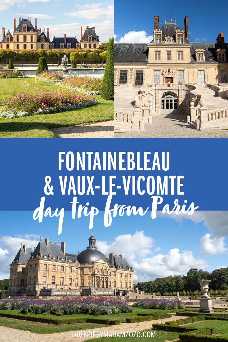 Exterior images of two Chateaus with title reading "Fontainebleau & Vaux-Le-Vicomte Day Trip From Paris"